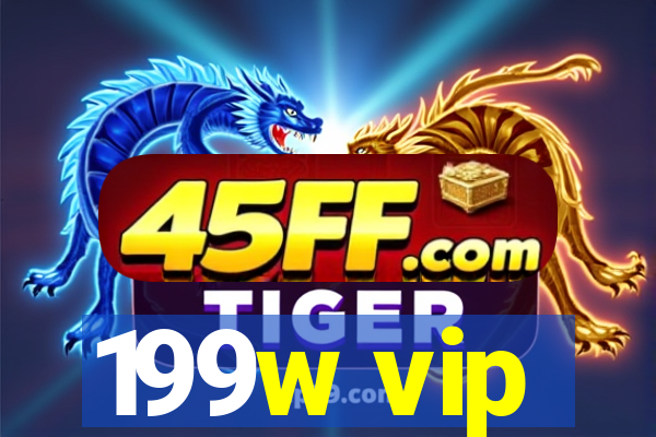199w vip